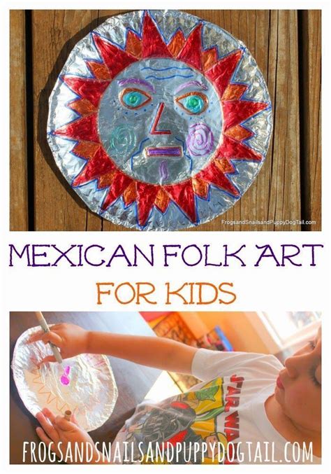 Mexican Folk Art For Kids Fspdt Art For Kids Kids Art Projects