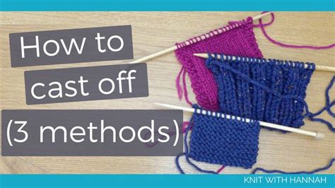 Learn how to cast stitches onto your knitting needles with these 5 cast ons for beginner knitters. How To Cast Off Knitting- 3 methods in 2020 | Casting off ...
