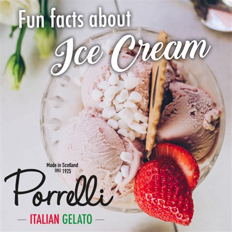 Fun Facts About Ice Cream Porrelli