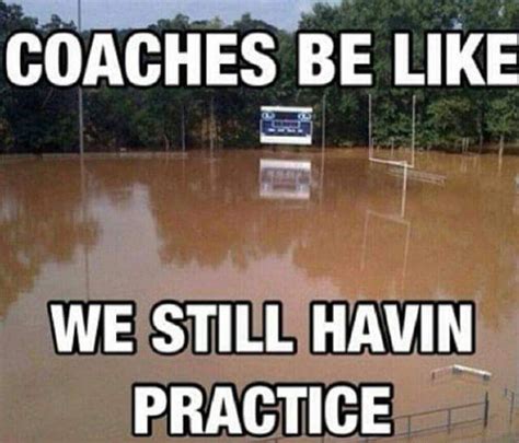 Coaches Be Like Meme Memepile Coaches Be Like Funny Sports Memes