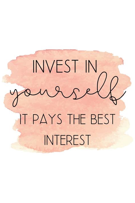 Always Invest In Yourself Opportunity Quotes Value Quotes Personal