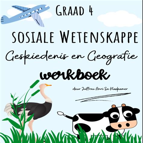 Graad 4 Sosiale Wetenskappe Kwartaal 3 Werkboekie Geskiedenis En