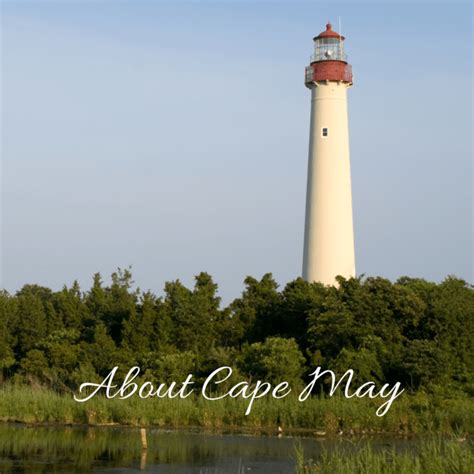 Cape May ⋆ The Nations Oldest Seaside Resort ⋆ Cape May