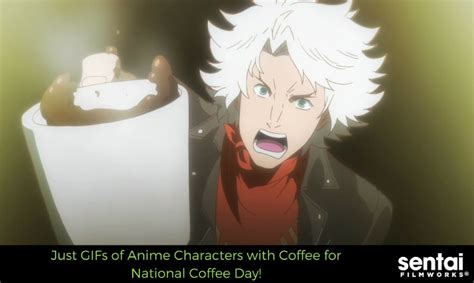 Just S Of Anime Characters With Coffee For National