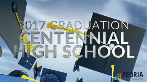 2017 Centennial High School Graduation Youtube