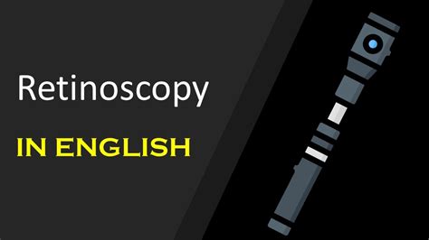 Retinoscopy Part In English How To Do Retinoscopy Static