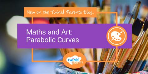 Maths And Art Parabolic Curves Twinkl
