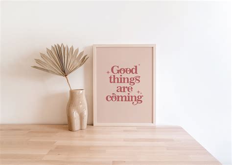 Good Things Are Coming Printable Wall Art Typography Quotes Etsy