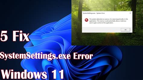 How To Fix Systemsettingsexe System Error In Windows 11 Youtube