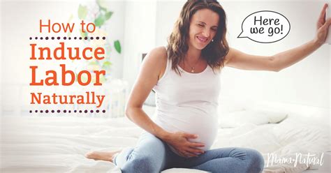 How To Induce Labor Naturally Labor Induction Tips