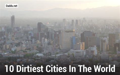 Dirtiest Cities In The World