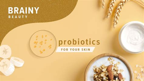 What Do Probiotics Have To Do With Your Skin Probiotics Prebiotics