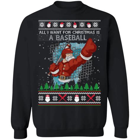 All I Want For Christmas Is A Baseball Ugly Christmas Sweater Hoodie