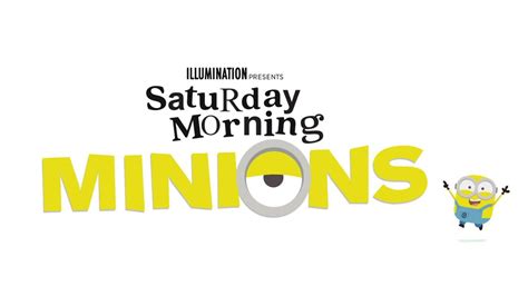 Saturday Morning Minions Trailer 40 Saturdays 40 Episodes Youtube