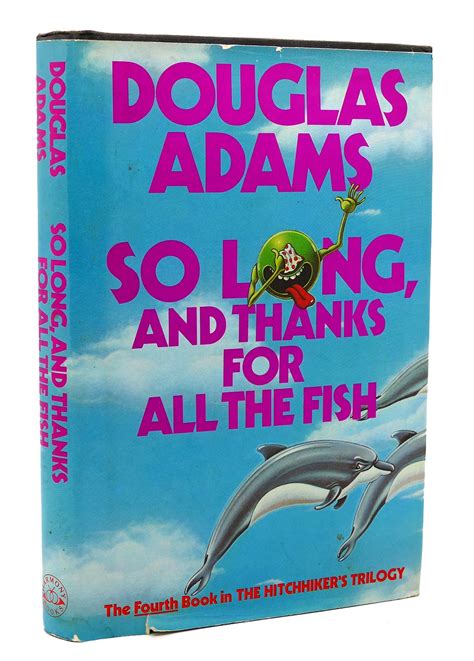 So Long And Thanks For All The Fish Douglas Adams First Edition