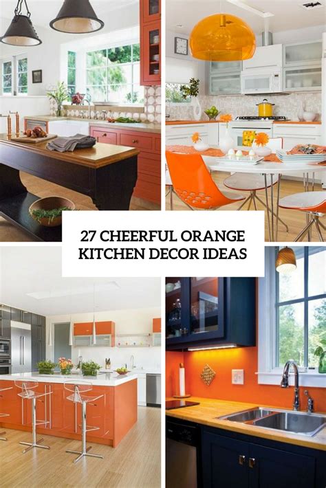 27 Cheerful Orange Kitchen Decor Ideas Digsdigs