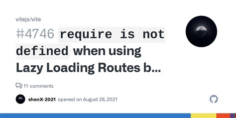 Require Is Not Defined When Using Lazy Loading Routes By Vue Router