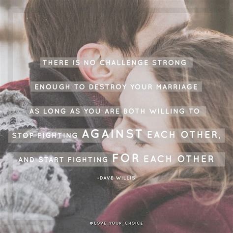 “there Is No Challenge Strong Enough To Destroy Your Marriage As Long