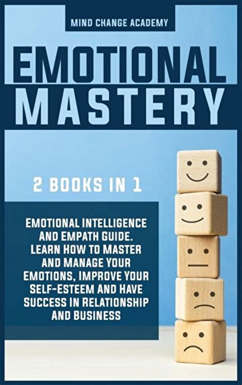 Mind Change Academy Emotional Mastery 2 Books In 1 Emotional