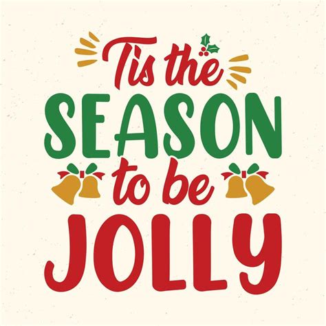 Tis The Season To Be Jolly Christmas Quotes Typographic Design Vector