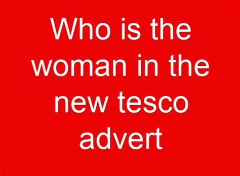 Who Is The Woman In The New Tesco Advert Updated RECHARGUE YOUR LIFE