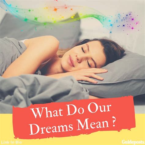 What Do Our Dreams Mean Dream Practical Advice Spiritual Life