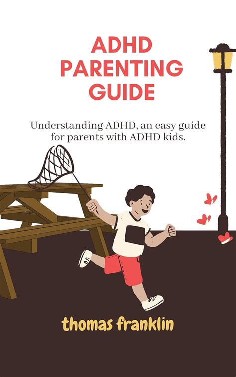 Adhd Parenting Guide Understanding Adhd An Easy Guide For