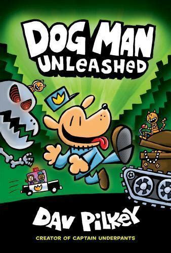 Scientifically proven secrets from the love lab about what women really. DOG MAN UNLEASHED Dogman series 2 NEW book Dav Pilkey ...