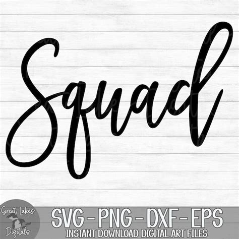 Squad Instant Digital Download Svg Png Dxf And Eps Etsy