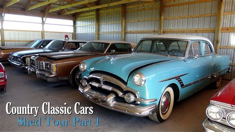 New Shed Tour At Country Classic Cars Part One Youtube