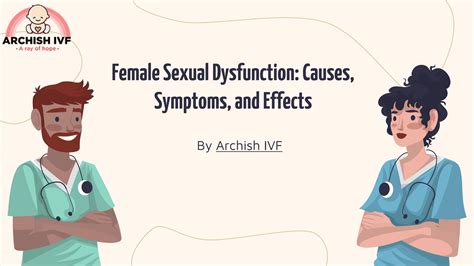 Female Sexual Dysfunction Causes Symptoms And Effects By Archish Ivf