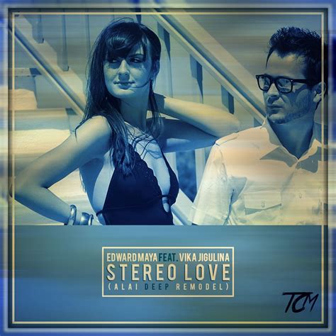Edward Maya Ft Vika Jigulina Stereo Love Tcm Bootleg Free Download