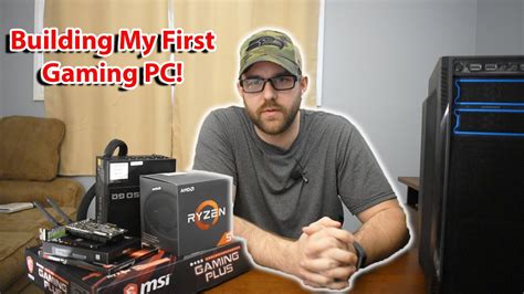 Building My First Gaming Pc Youtube