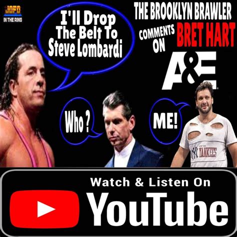Bret Hart On Dropping The Title To The Brooklyn Brawler Was The