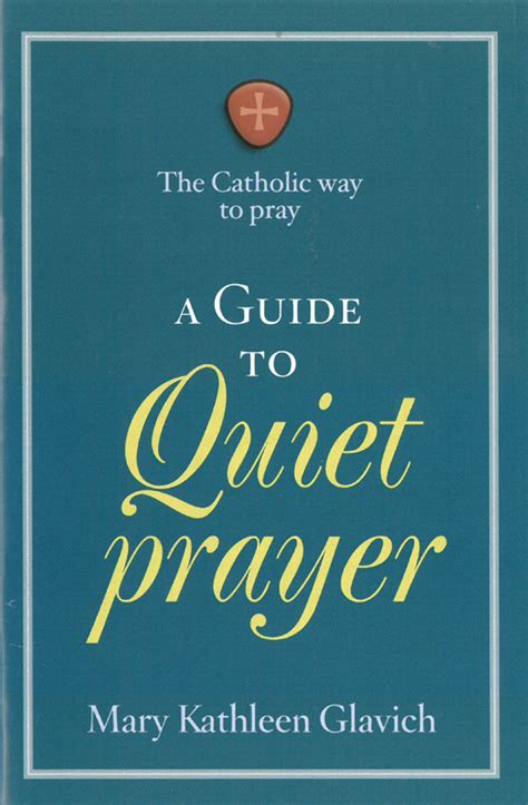 A Guide To Quiet Prayer Booklet Catholic Prayers And Devotions