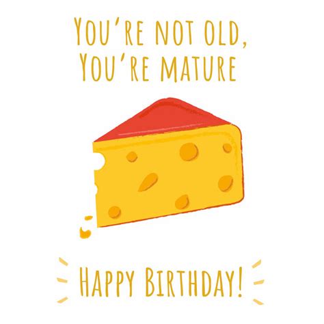 you re not old you re mature card boomf