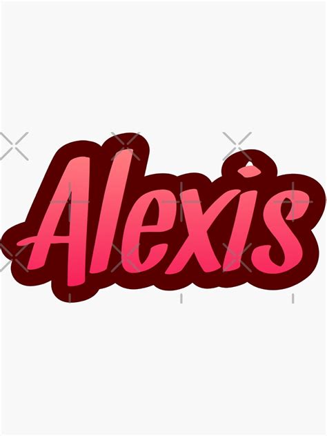 alexis name sticker for sale by kkatelin redbubble