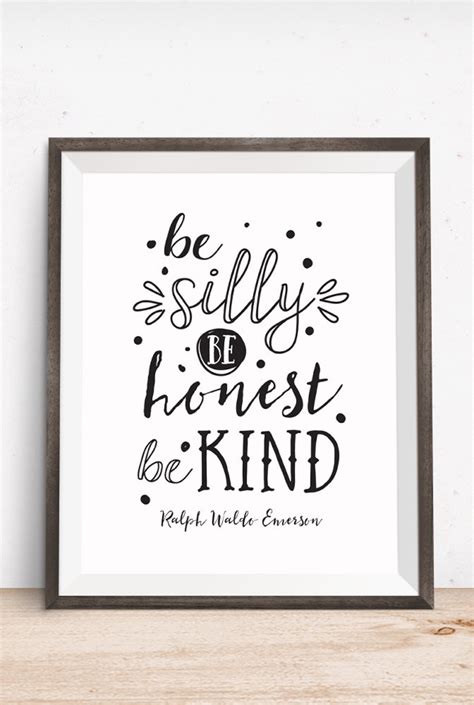 Printable Art Be Silly Be Honest Be Kind Ralph Waldo Etsy