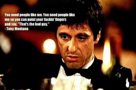 You Need People Like Me Scarface Quotes Tony Montana Gangster Quotes