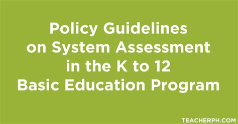 Policy Guidelines On System Assessment In The K To 12 Basic Education