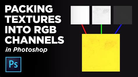 Packing Textures Into Rgb Channels In Photoshop Orm Maps Youtube
