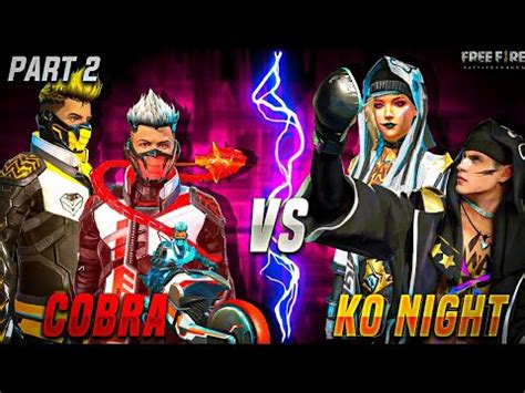 Players freely choose their starting point with their parachute, and aim to stay in the safe zone for as long as possible. COBRA VS KO NIGHT || PART 2 || COBRA IS BACK 🔥 || FREE ...