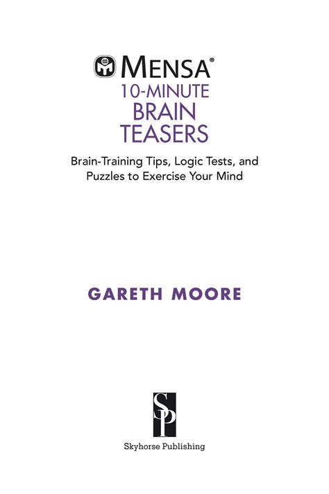 Mensa® 10 Minute Brain Teasers Brain Training Tips Logic Tests And