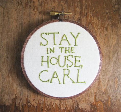 Stay In The House Carl Embroidery Hoop Art Hand Embroidery
