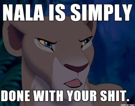 Lion King Nala Is Done Meme By Krazykari On Deviantart