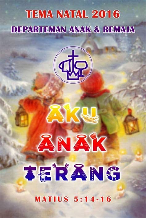 Perayaan natal virtual sekolah minggu 04 desember 2020. Tema Natal Depara GKII 2016 - Gereja Kemah Injil Indonesia