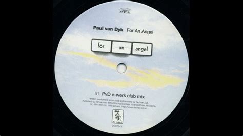 Paul Van Dyk For An Angel Pvd E Werk Club Mix 1998 Youtube