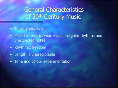 Ppt General Characteristics Of 20 Th Century Music Powerpoint