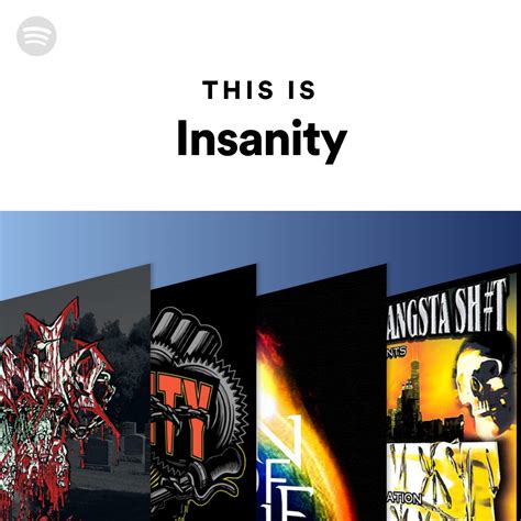 This Is Insanity Spotify Playlist