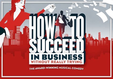 How To Succeed In Business Without Really Trying Wiltons